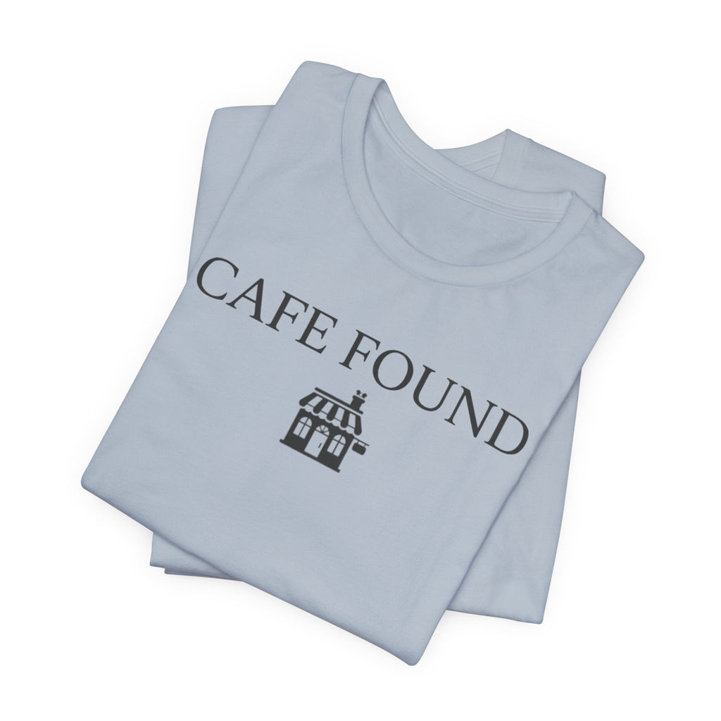 "Café Found" Shoppe T-Shirt