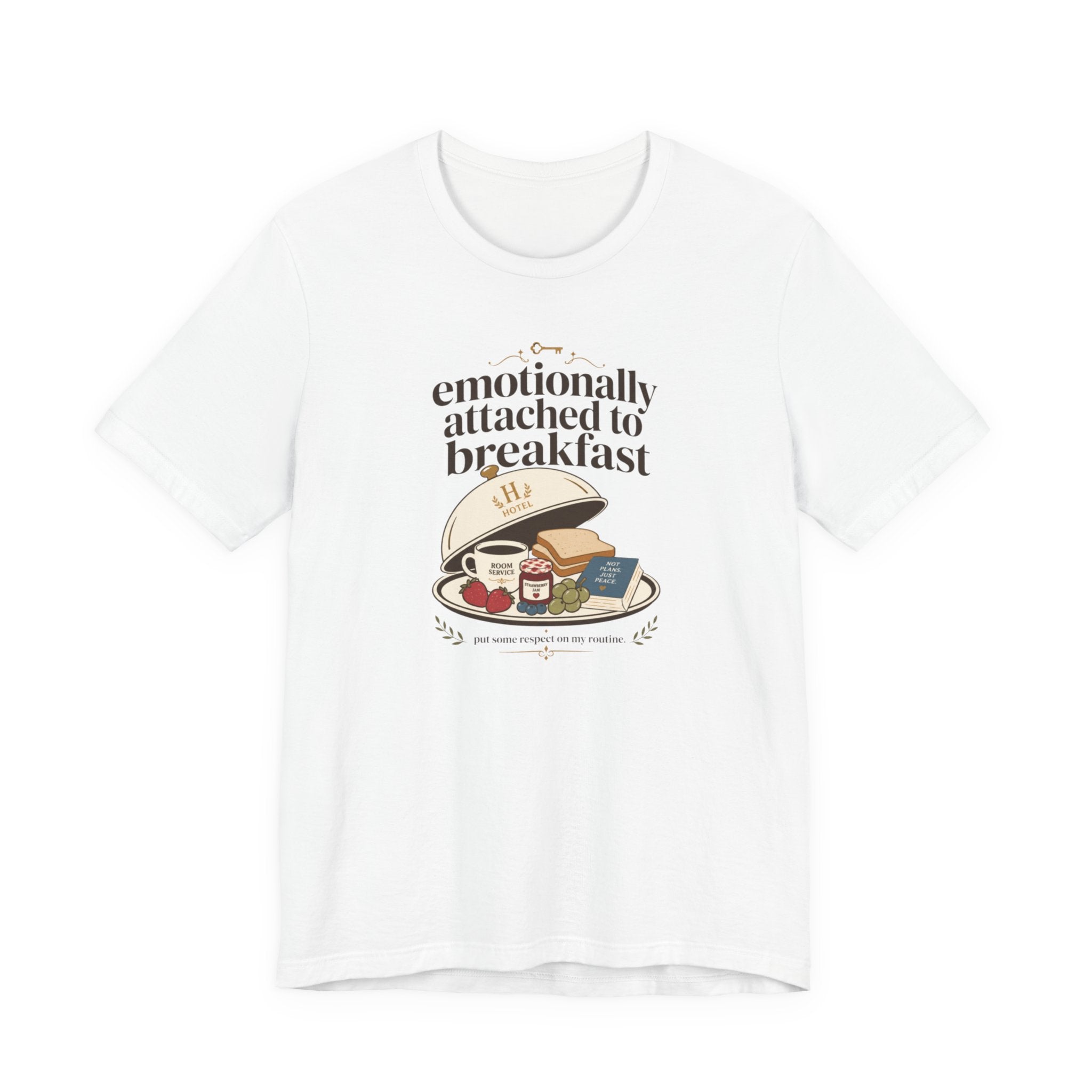 "Emotionally Attached to Breakfast" T-Shirt