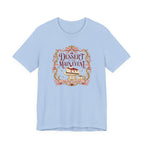 "Dessert Is The Main Event" T-Shirt
