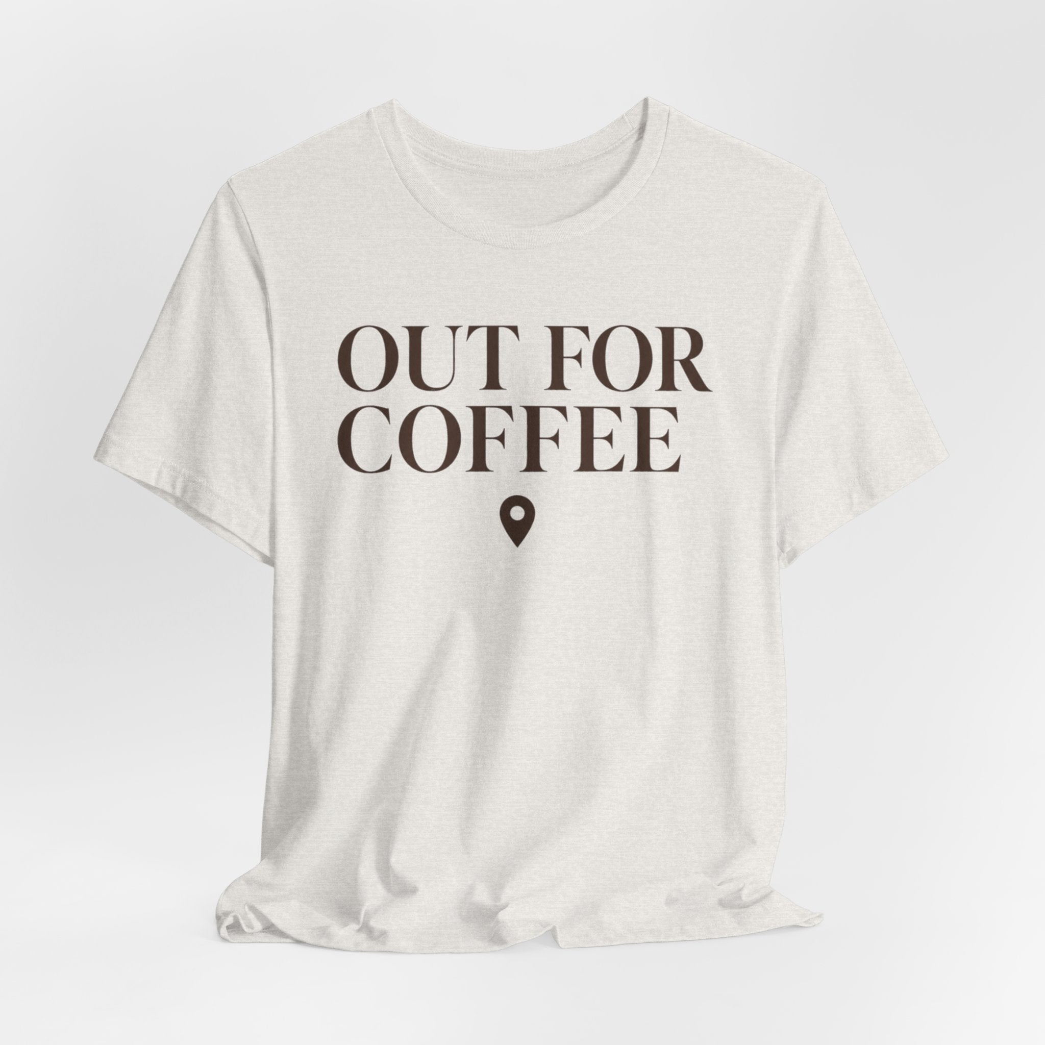 Out for CoffeeT-Shirt