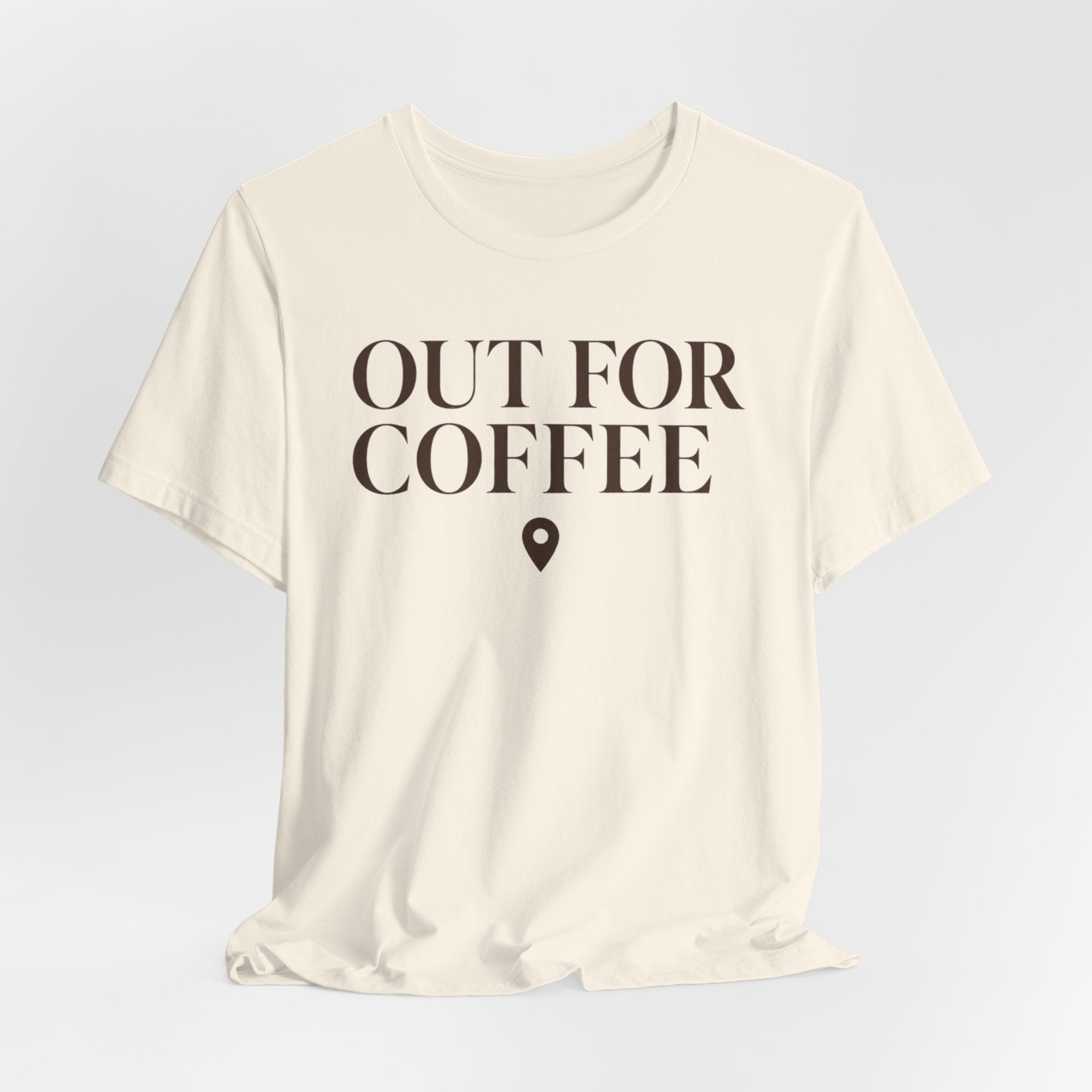 Out for CoffeeT-Shirt