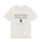Selectively AvailableT-Shirt