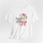 "Sentimental About Stems" T-Shirt