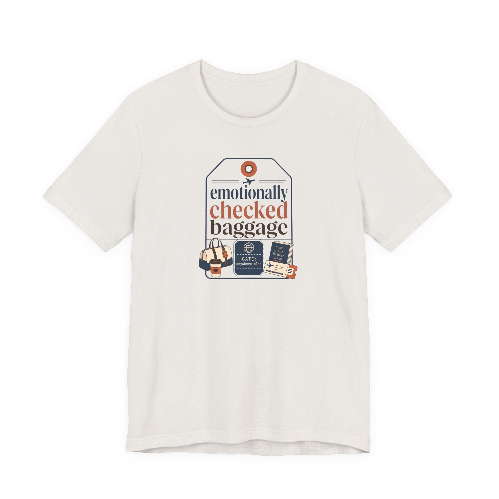 "Emotionally Checked Baggage" T-Shirt