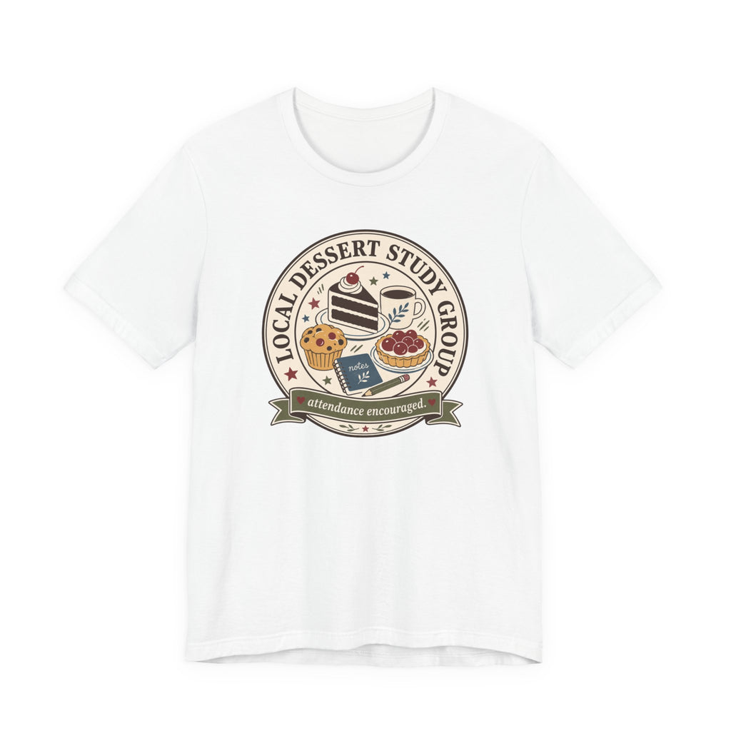 "Local Dessert Study Group" T-Shirt