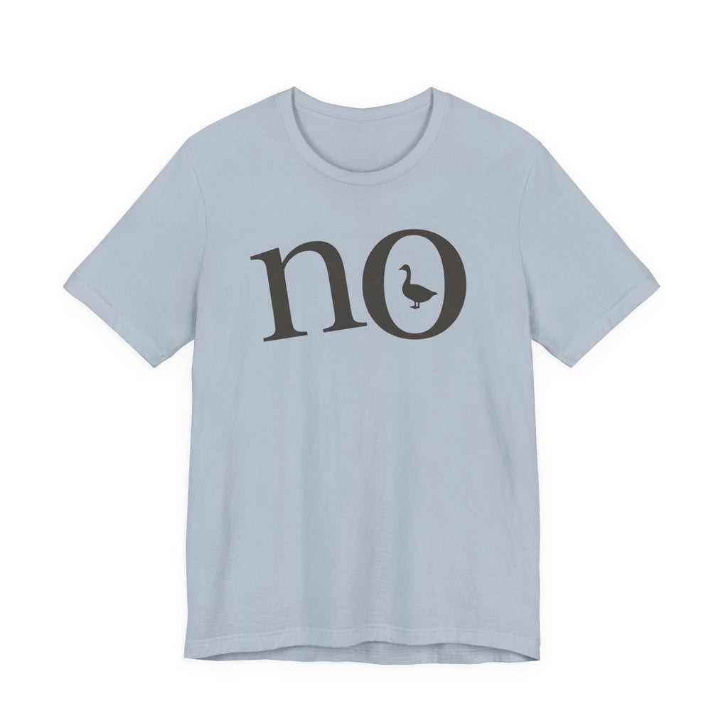"No" Duck T-Shirt