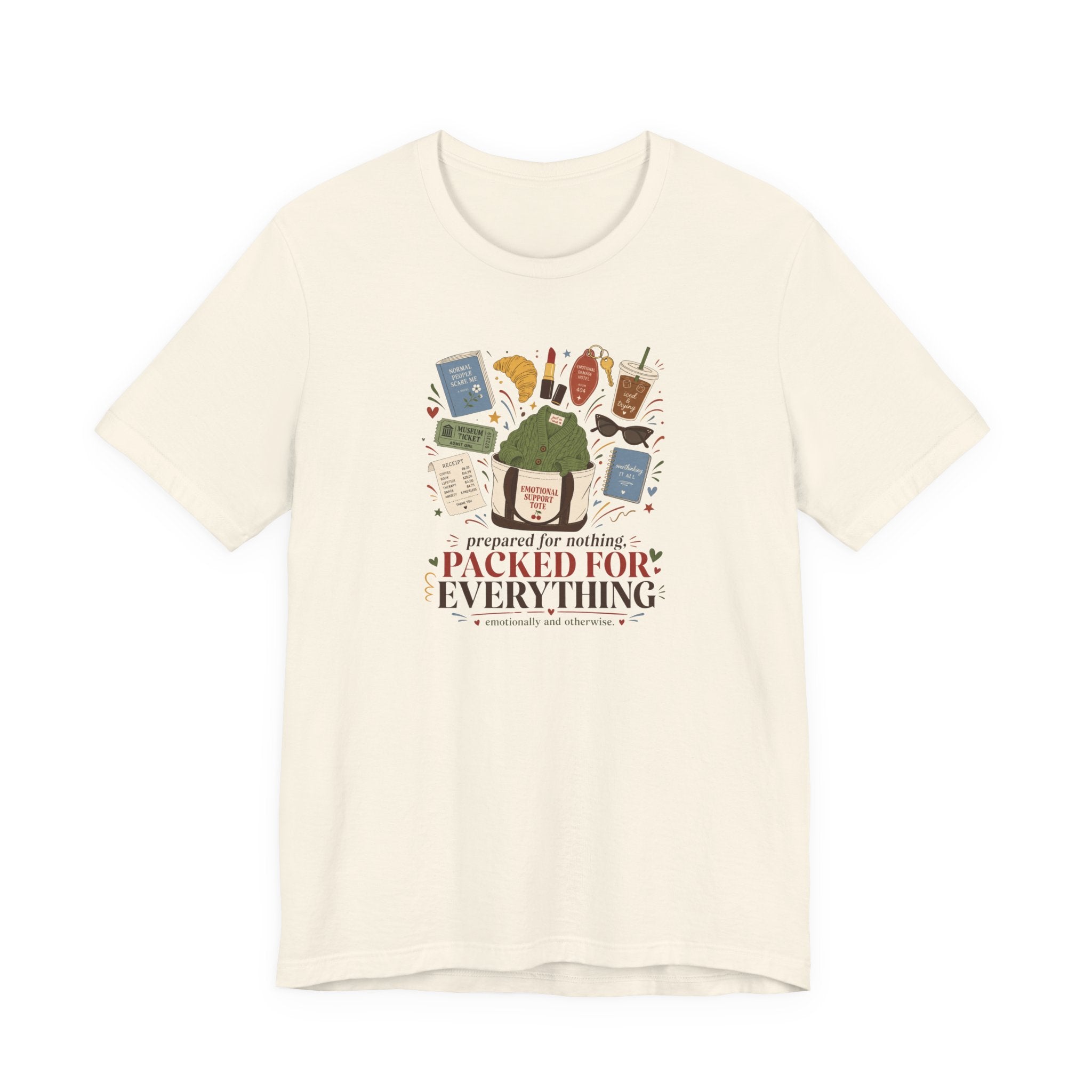 "Prepared For Nothing, Packed For Everything" T-Shirt
