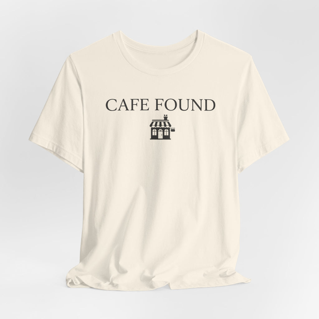 "Café Found" Shoppe T-Shirt