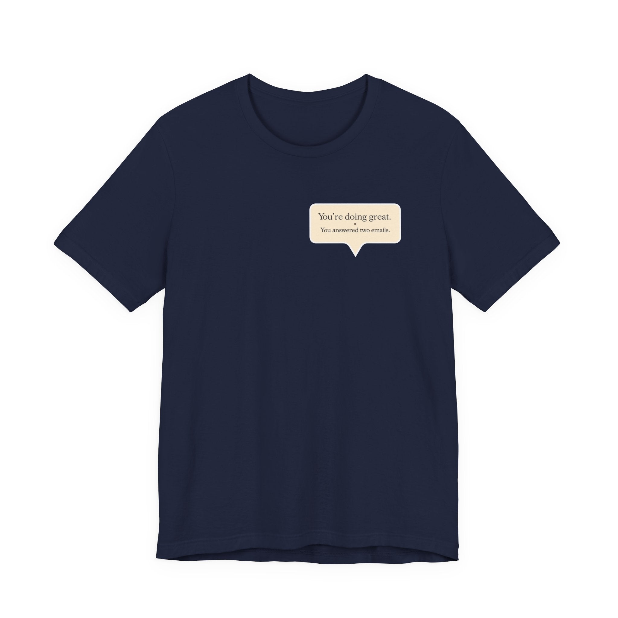 "You're Doing Great" T-Shirt