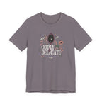 "Oddly Delicate" T-Shirt