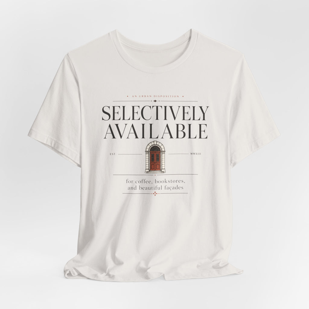 Selectively AvailableT-Shirt