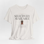 Selectively AvailableT-Shirt