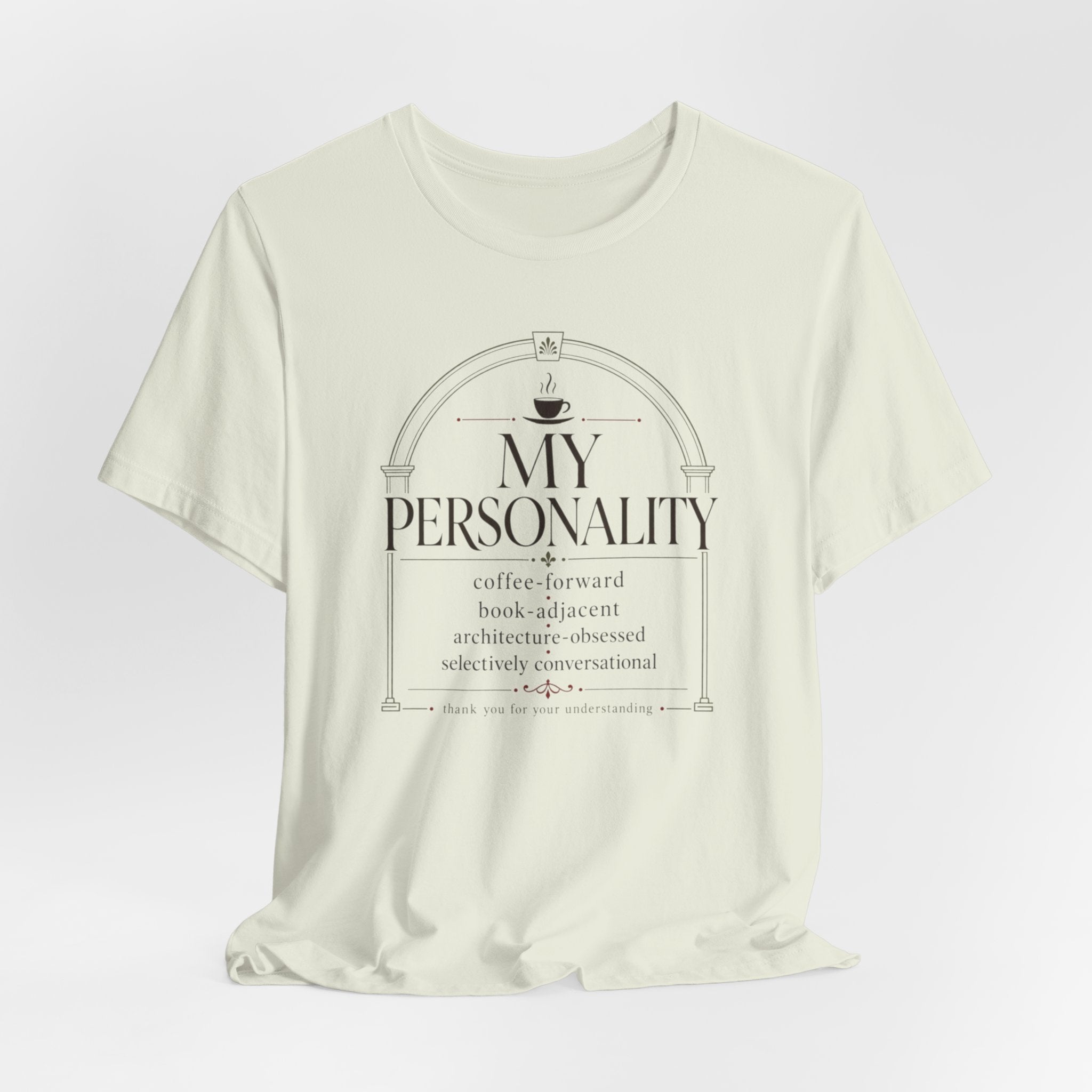 "My Personality" T-Shirt