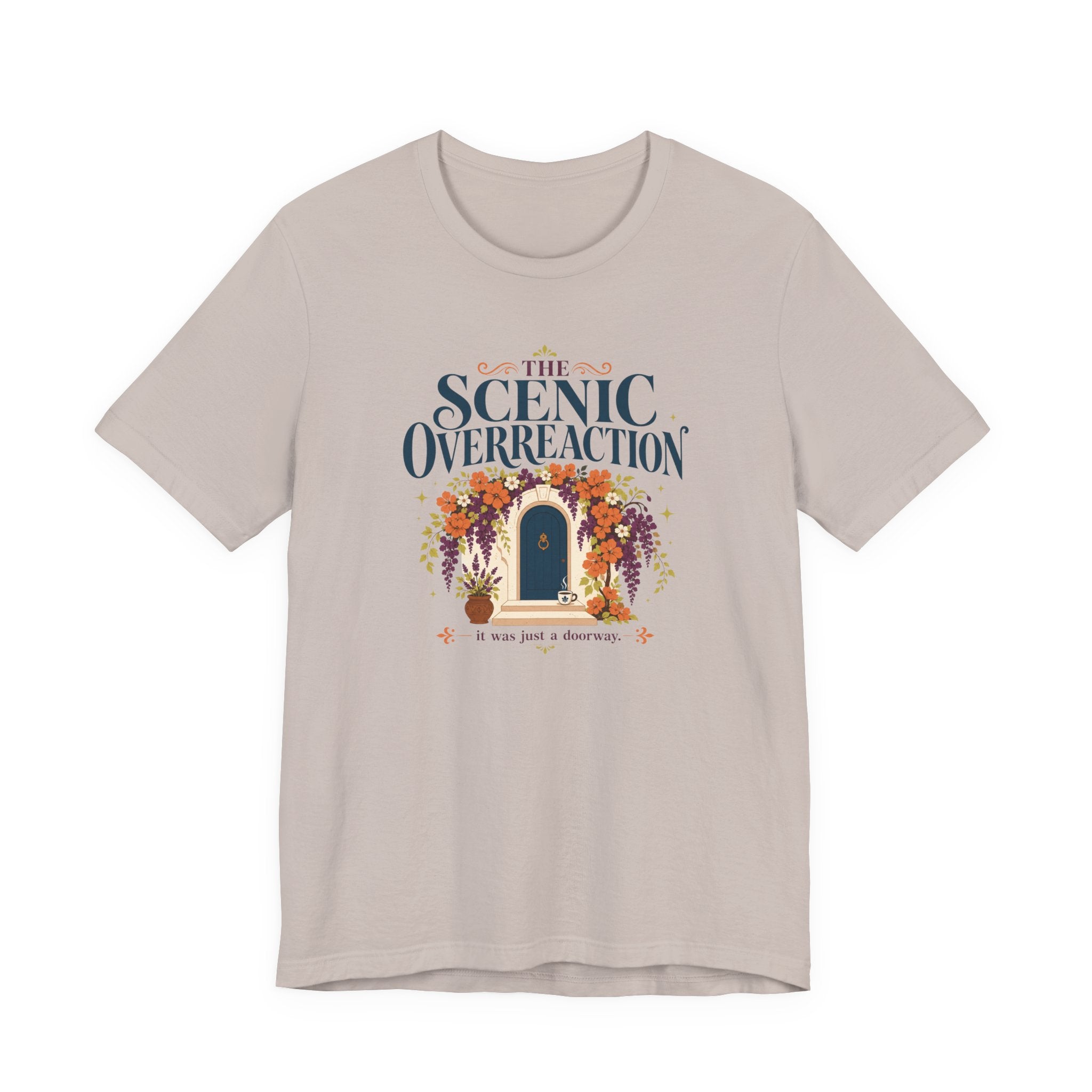 "Scenic Overreaction" T-Shirt