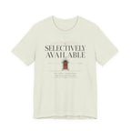 Selectively AvailableT-Shirt