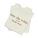 Into the Wilds of the Book StoreT-Shirt