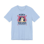 "Tiny Drama Department" T-Shirt
