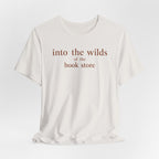 Into the Wilds of the Book StoreT-Shirt