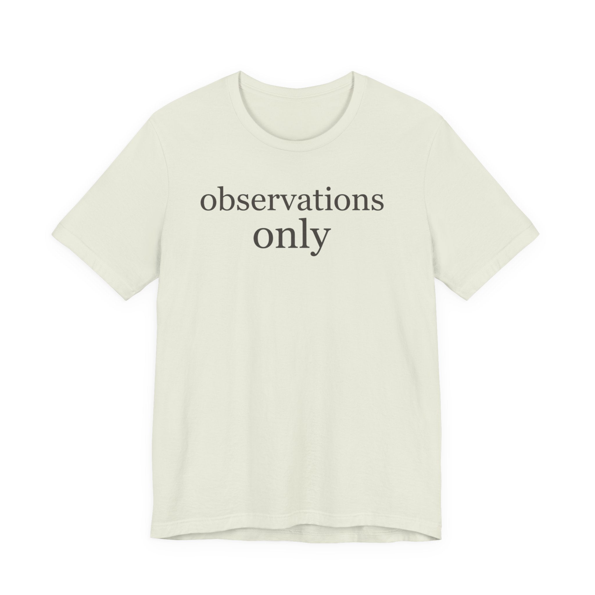 Observations OnlyT-Shirt
