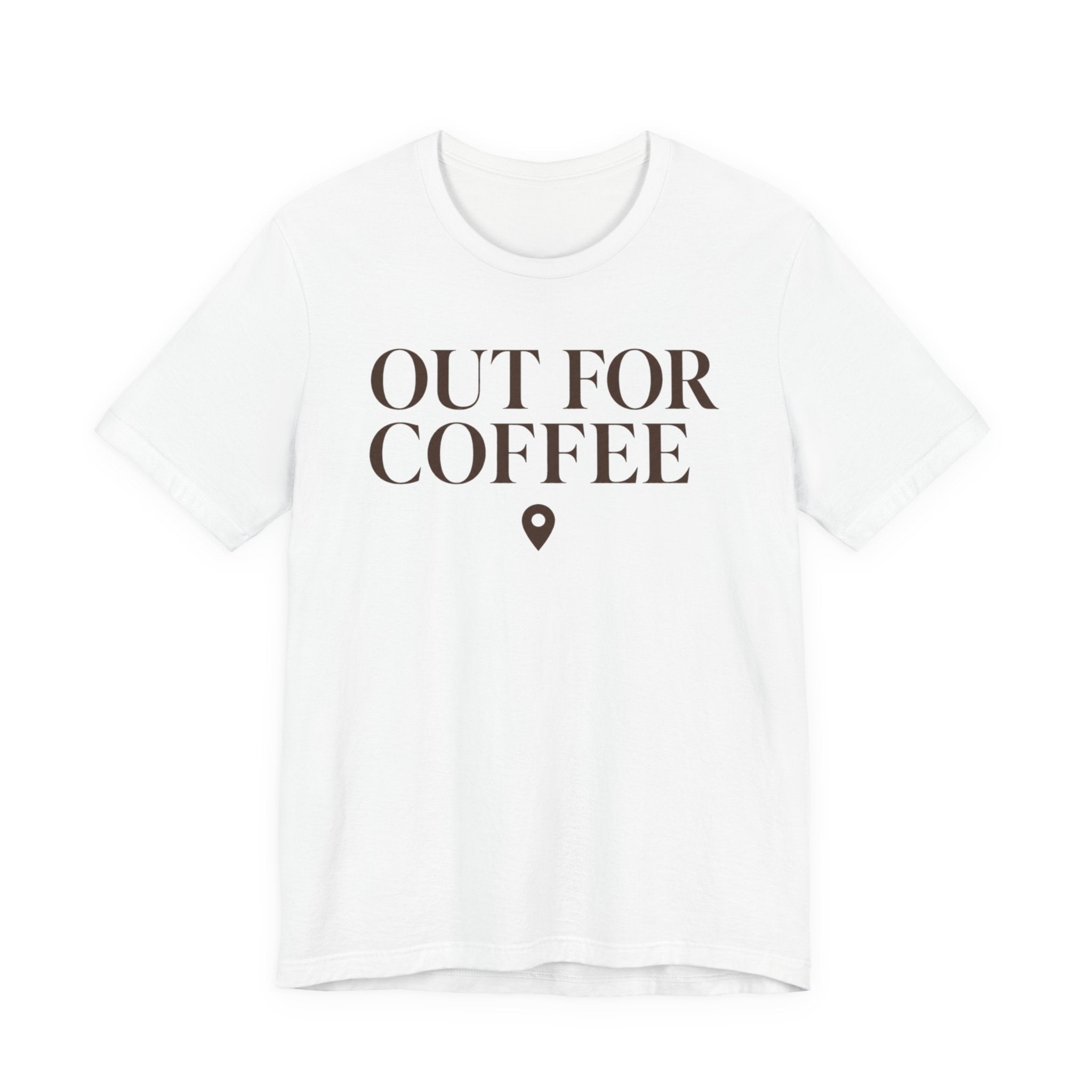 Out for CoffeeT-Shirt