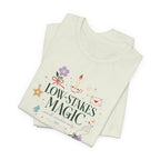 "Low Stake Magic" T-Shirt